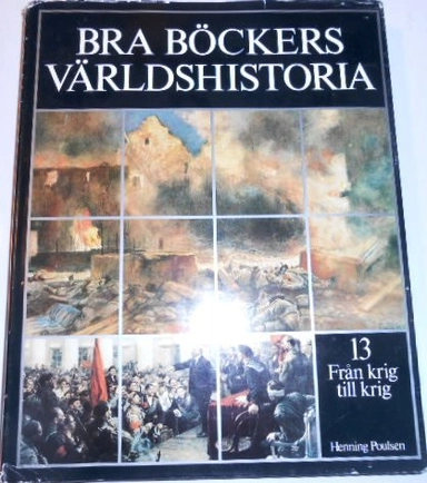 Bra böckers världshistoria; Knut Helle, Henning Poulsen, Jan Moen, Biarne Julius Treman Bo Bark Lagevi; 1982