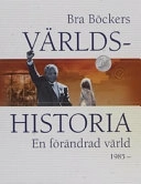 Bra böckers världshistoria. Bd 16, En förändrad värld : 1985 -