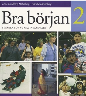 Bra början : svenska för vuxna invandrare. 2, Övningsbok