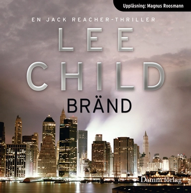 Bränd; Lee Child; 2013