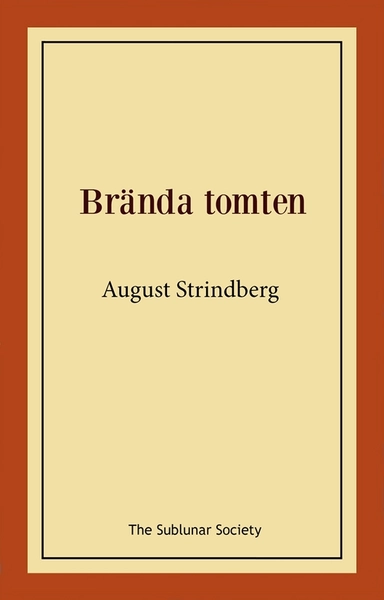 Brända tomten; August Strindberg; 2021