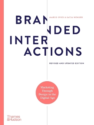 Branded interactions : marketing through design in the digital age; Marco Spies; 2020