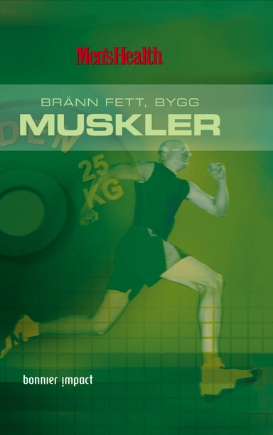 Bränn fett, bygg muskler; Joe Kita; 2005