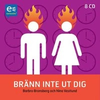 Bränn inte ut dig; Barbro Bronsberg, Nina Vestlund; 2005