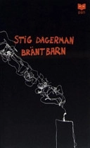 Bränt barn : roman; Stig Dagerman; 1995