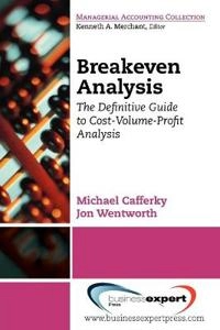Break Even Analysis [Elektronisk resurs]; Michael E Cafferky; 2010