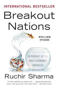 Breakout Nations; Ruchir Sharma; 2013