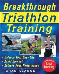 Breakthrough Triathlon Training; Kearns Brad; 2006