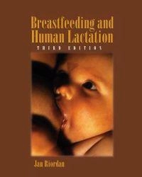 Breastfeeding and Human Lactation; Riordan Jan; 2004
