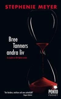 Bree Tanners andra liv