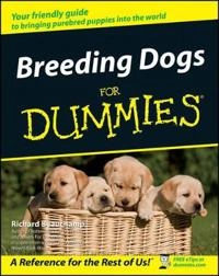 Breeding Dogs For Dummies?; Richard G. Beauchamp; 2002