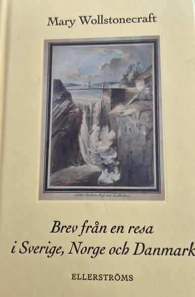 Brev från en resa i Sverige, Norge och Danmark