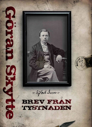 Brev från tystnaden; Göran Skytte; 2008