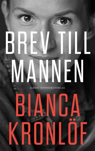 Brev till mannen; Bianca Kronlöf; 2021