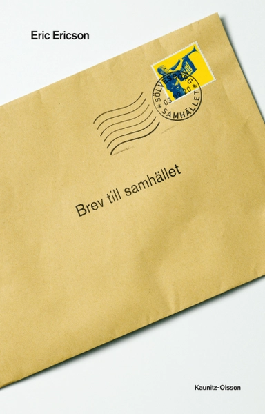 Brev till samhället; Eric Ericson; 2020