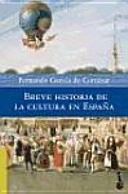 Breve historia de la cultura de España; Fernando García de Cortázar; 2008