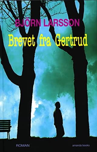 Brevet fra Gertrud : roman