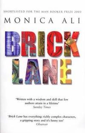 Brick Lane; Monica Ali; 2004