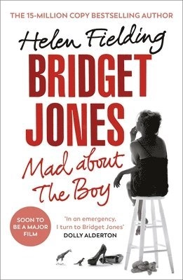 Bridget jones : mad about the boy; Helen Fielding; 2014