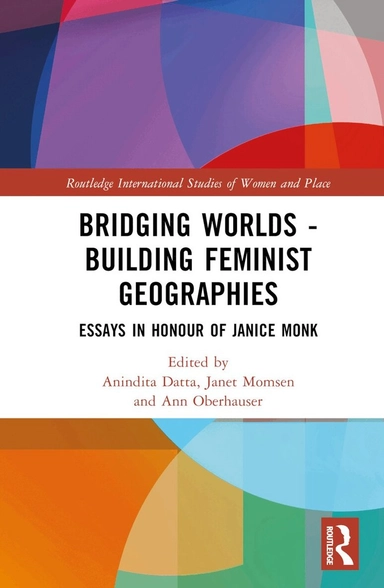 Bridging worlds : building feminist geographies