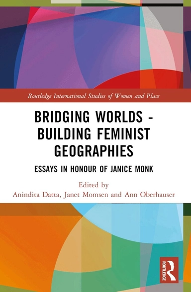 Bridging worlds : building feminist geographies