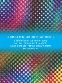 Brief Atlas of the Human Body, A
                E-bok; Elaine N. Marieb, Jon B. Mallatt, Matt Hutchinson, Patricia Brady Wilhelm; 2013