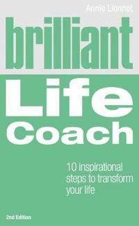 Brilliant Life Coach; Annie Lionnet; 2010