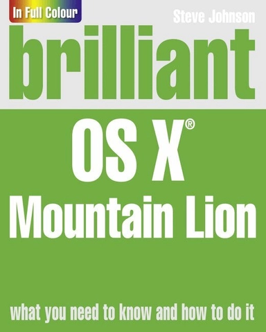 Brilliant OS X Mountain Lion; Johnson, Steve; 2012