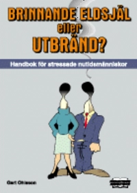 Brinnande eldsjäl el. Utbränd?; Gert Ohlsson; 1998