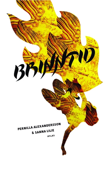 Brinntid; Pernilla Alexandersson, Sanna Lilie; 2012