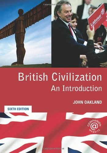 British civilization : an introduction; John Oakland; 2006