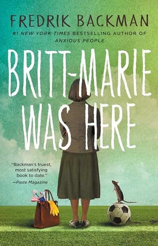 Britt-Marie Was Here; Fredrik Backman; 2017