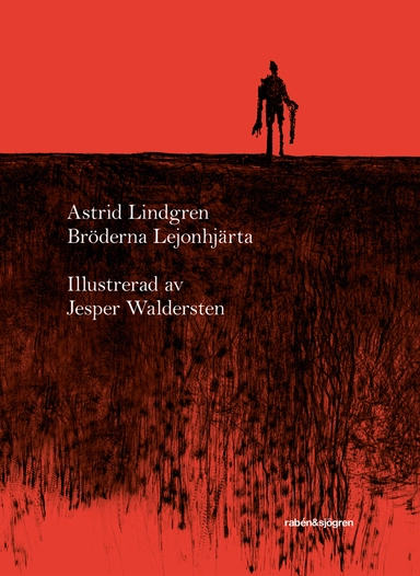 Bröderna Lejonhjärta; Astrid Lindgren; 2018