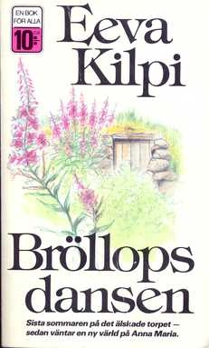 Bröllopsdansen; Eeva Kilpi; 1986