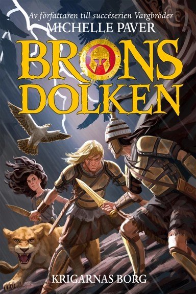 Bronsdolken. Krigarnas borg; Michelle Paver; 2016