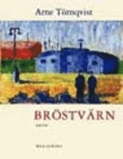 Bröstvärn; Arne Törnqvist; 2001