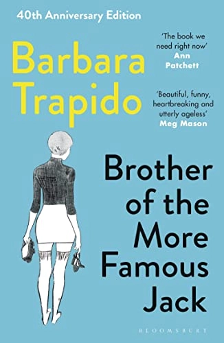Brother of the More Famous Jack; Barbara Trapido; 2022