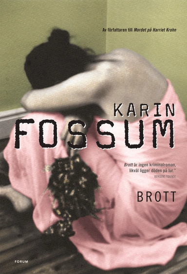 Brott; Karin Fossum; 2007