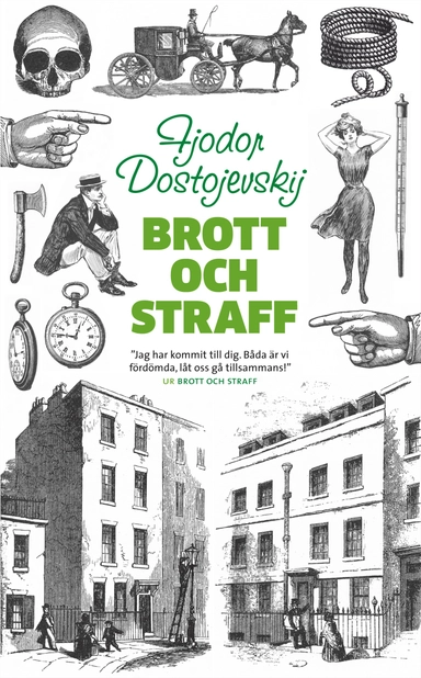 Brott och straff; Fjodor Dostojevskij; 2013