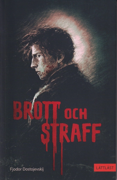 Brott och straff (lättläst); Fjodor Dostojevskij; 2024