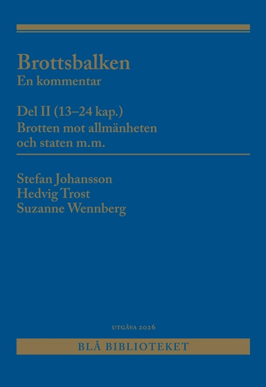 Brottsbalken Del II (13-24 kap.) : En kommentar