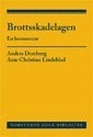 Brottsskadelagen : en kommentar; Anders Dereborg, Ann-Christine Lindeblad; 2012