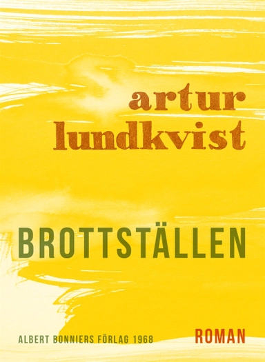 Brottställen; Artur Lundkvist; 2017