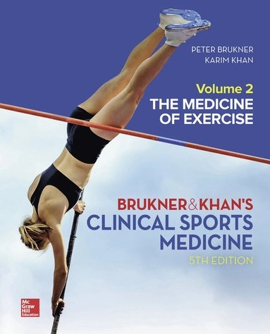 Brukner & Khan's clinical sports medicine · Volume 2 · The medicine of exercise