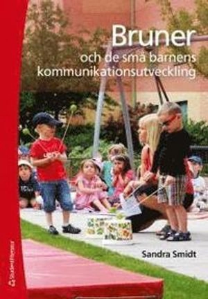 Bruner och de små barnens kommunikationsutveckling