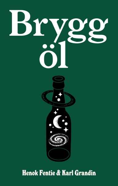 Brygg öl; Henok Fentie, Karl Grandin; 2013