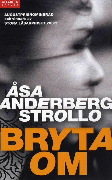 Bryta om; Åsa Anderberg Strollo; 2008