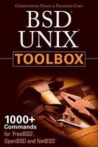 BSD UNIX Toolbox: 1000+ Commands for FreeBSD, OpenBSD and NetBSD; Christopher Negus; 2008