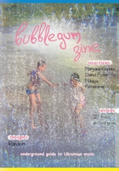 Bubblegum Zine : # Issue 1; Olena Pohonchenkova; 2023