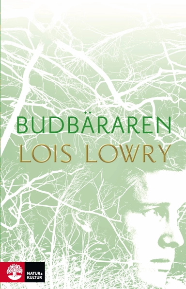 Budbäraren; Lois Lowry; 2016
